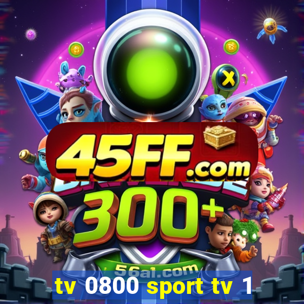 tv 0800 sport tv 1
